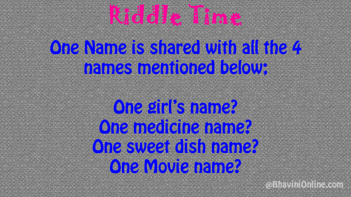 Whatsapp Riddle: One Name Shared by a Sweet, a Medicine, A Movie and A  Girl's Name 