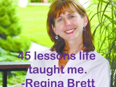 Regina Brett 45 lessons life taught me