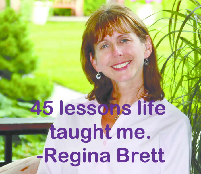 Regina Brett 45 lessons life taught me