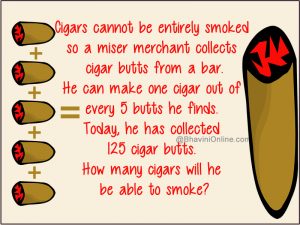 Logical Riddle: How Many Cigars Will The Miser Be Able To Smoke ...